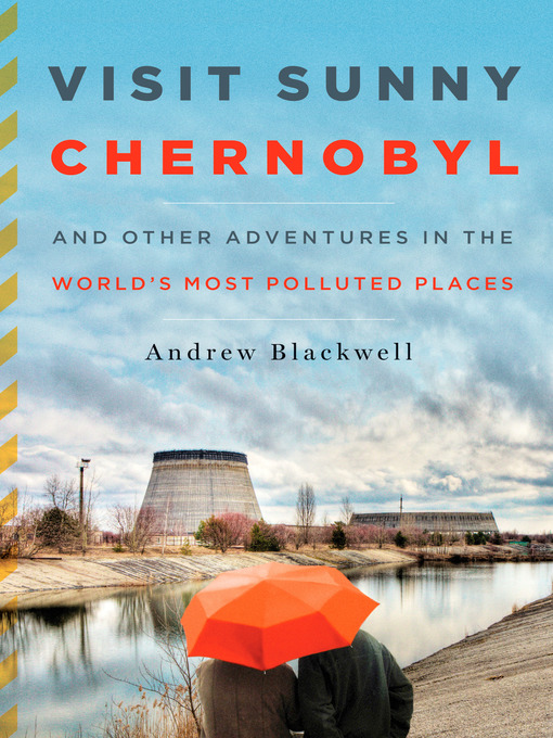 Title details for Visit Sunny Chernobyl by Andew Blackwell - Available